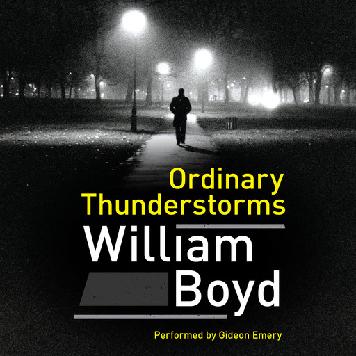 Ordinary Thunderstorms, William Boyd