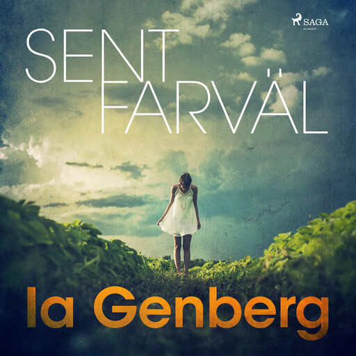 Sent farväl, Ia Genberg