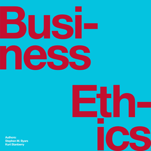 Business Ethics, Stephen M. Byars, Kurt Stanberry
