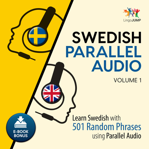 Swedish Parallel Audio - Learn Swedish with 501 Random Phrases using Parallel Audio - Volume 1, Lingo Jump