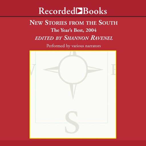 New Stories From the South 2004, editor, Shannon Ravenel