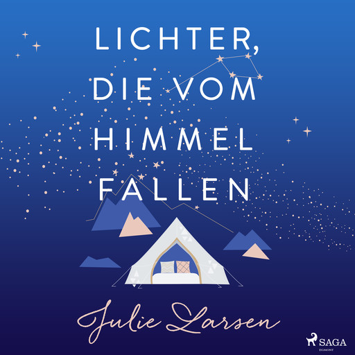Lichter, die vom Himmel fallen, Julie Larsen