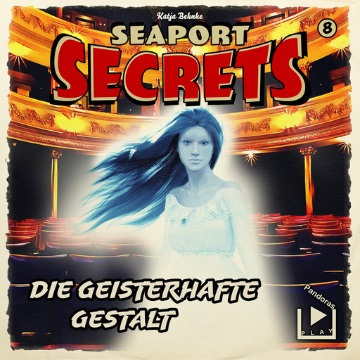 Seaport Secrets 8 - Die geisterhafte Gestalt, Katja Behnke