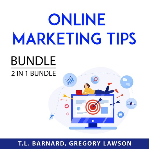 Online Marketing Tips Bundle, 2 in 1 Bundle, T.L. Barnard, and Gregory Lawson