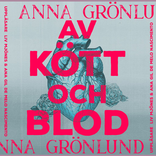 Av kött och blod, Anna Grönlund