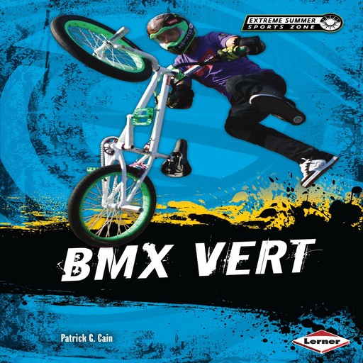 BMX Vert, Patrick Cain