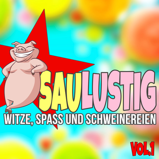Saulustig - Witze, Spass und Schweinereien, Vol. 1, Der Spassdigga