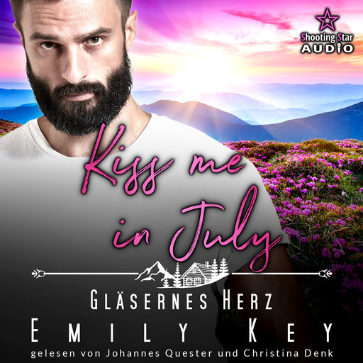 Kiss me in July: Gläsernes Herz - Kleinstadtliebe in Pinewood Bay, Band 7 (ungekürzt), Emily Key