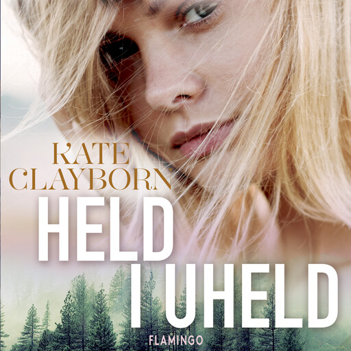 Held i uheld, Kate Clayborn