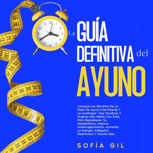 La guía definitiva del ayuno, Sofía Gil