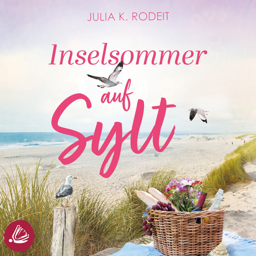 Inselsommer auf Sylt, Julia K. Rodeit