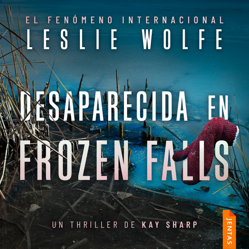 Desaparecida en Frozen Falls, Leslie Wolfe