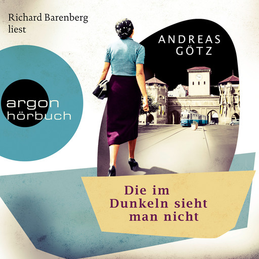 Die im Dunkeln sieht man nicht (Gekürzte Lesung), Andreas Götz