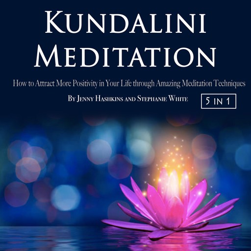 Kundalini Meditation, Stephanie White, Jenny Hashkins