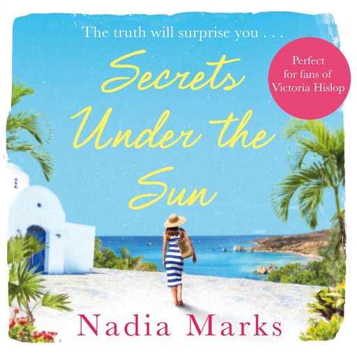 Secrets Under the Sun, Nadia Marks