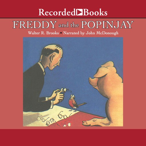 Freddy and the Popinjay, Walter Brooks