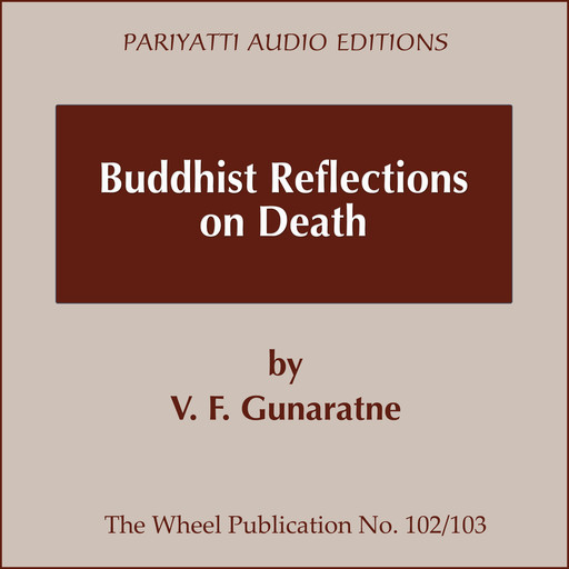 Buddhist Reflections on Death, V.F. Gunaratne