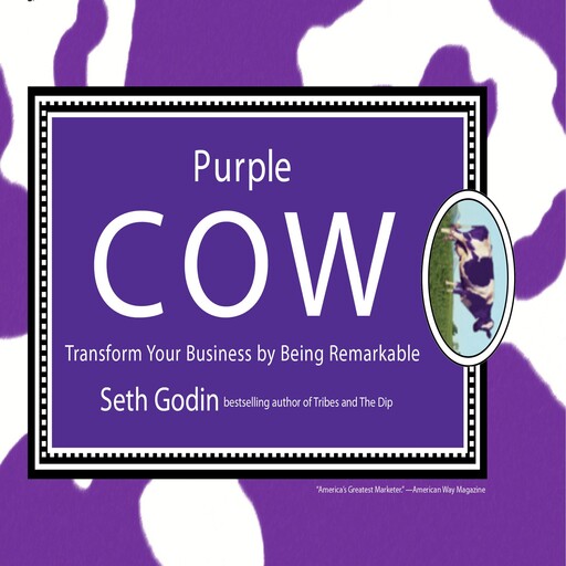 Purple Cow, Seth Godin