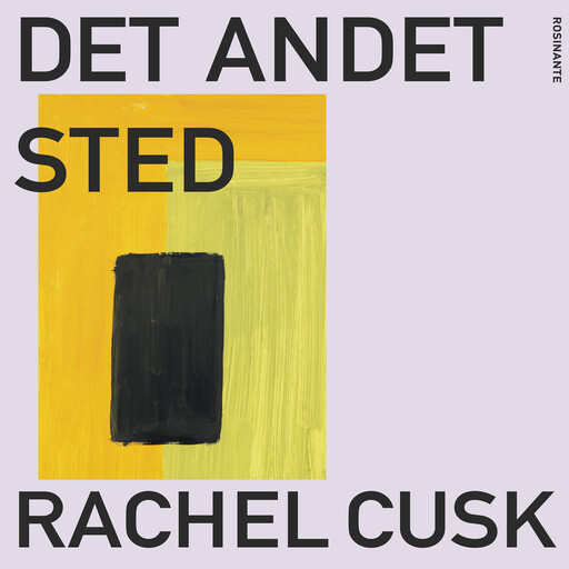 Det andet sted, Rachel Cusk