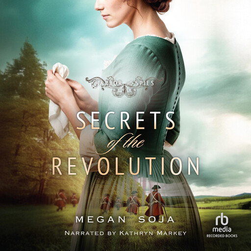 Secrets of the Revolution, Megan Soja