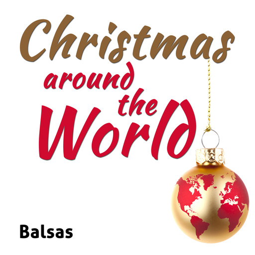 Christmas Around the World, Balsas