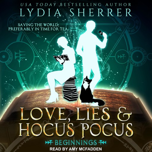 Love, Lies, and Hocus Pocus: Beginnings, Lydia Sherrer