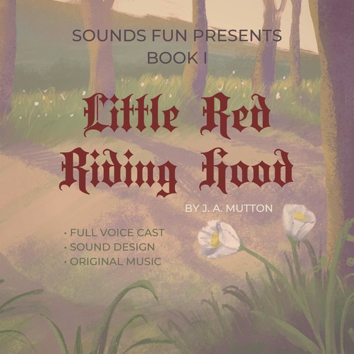 Little Red Riding Hood, J.A. Mutton