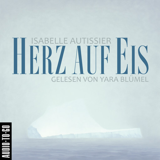 Herz auf Eis (Ungekürzt), Isabelle Autissier