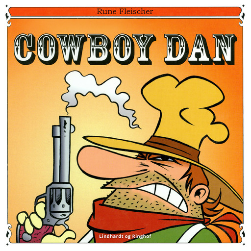 Cowboy Dan, Rune Fleischer