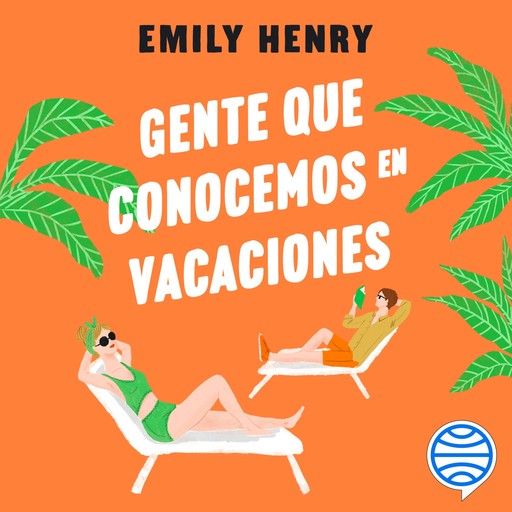 Gente que conocemos en vacaciones, Emily Henry