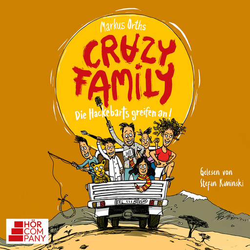 Die Hackebarts greifen an - Crazy Family, Teil 3 (Ungekürzt), Markus Orths