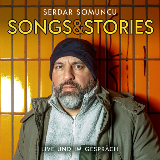 Songs & Stories, Serdar Somuncu