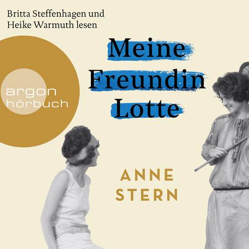 Meine Freundin Lotte (Ungekürzt), Anne Stern