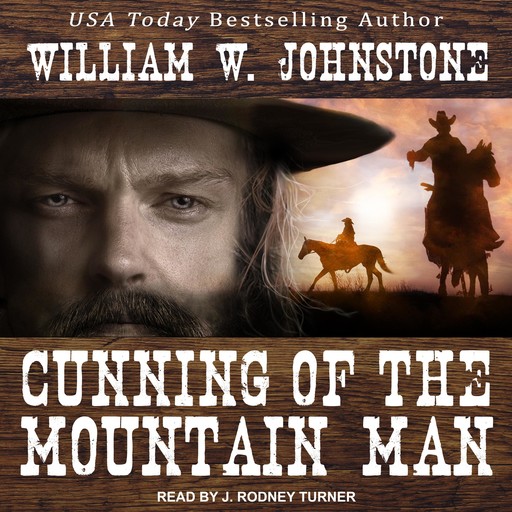 Cunning of the Mountain Man, William Johnstone