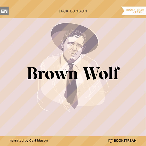 Brown Wolf (Unabridged), Jack London