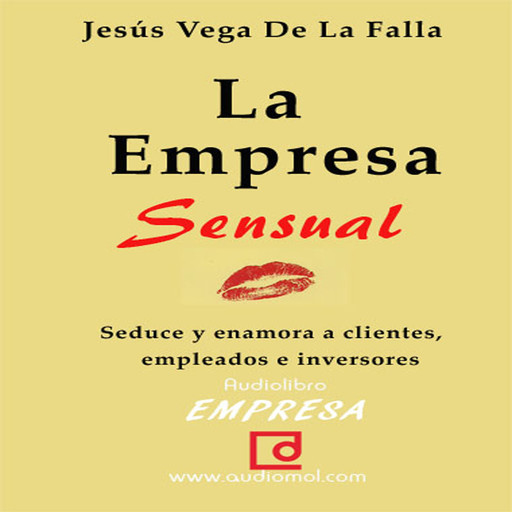 La empresa sensual, Jesús Vega de la Falla