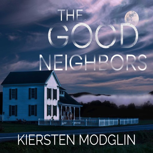 The Good Neighbors, Kiersten Modglin