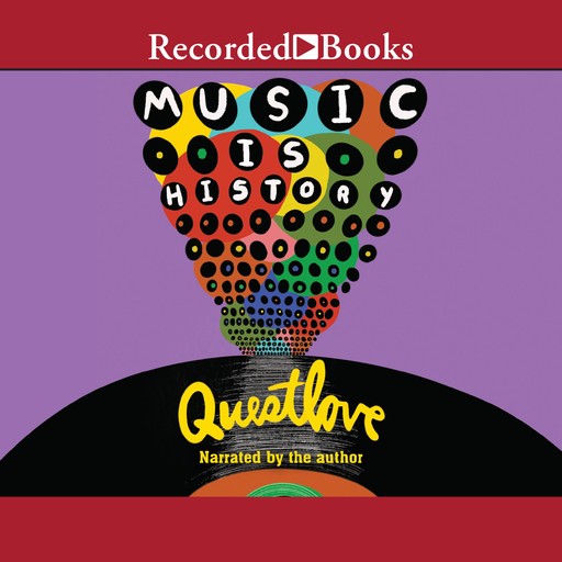 Music Is History, Ben Greenman, Questlove