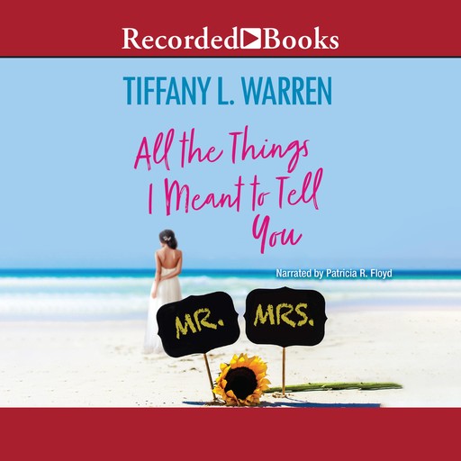 All the Things I Meant to Tell You, Tiffany L. Warren