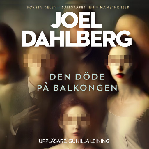 Den döde på balkongen, Joel Dahlberg