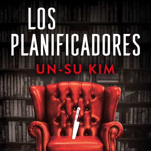 Los planificadores, Un - Su Kim
