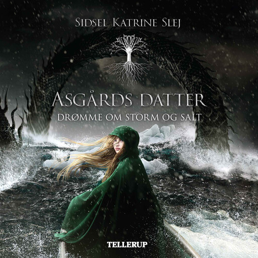 Asgårds datter #2: Drømme om storm og salt, Sidsel Katrine Slej