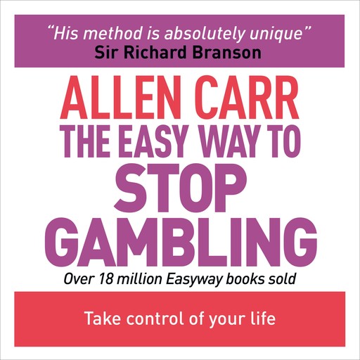 The Easy Way to Stop Gambling, Allen Carr