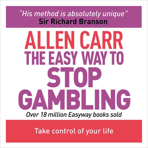 The Easy Way to Stop Gambling, Allen Carr