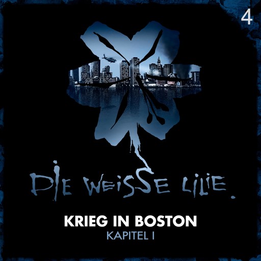 04: Krieg in Boston - Kapitel I, Benjamin Oechsle, Timo Kinzel