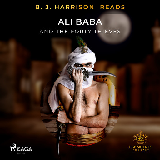 B. J. Harrison Reads Ali Baba and the Forty Thieves, 