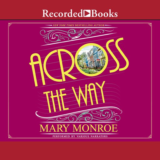 Across the Way, Mary Monroe