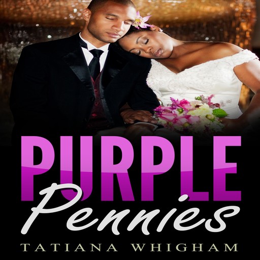 Purple Pennies, Tatiana Whigham