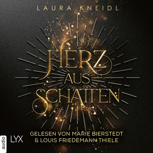 Herz aus Schatten (Ungekürzt), Laura Kneidl