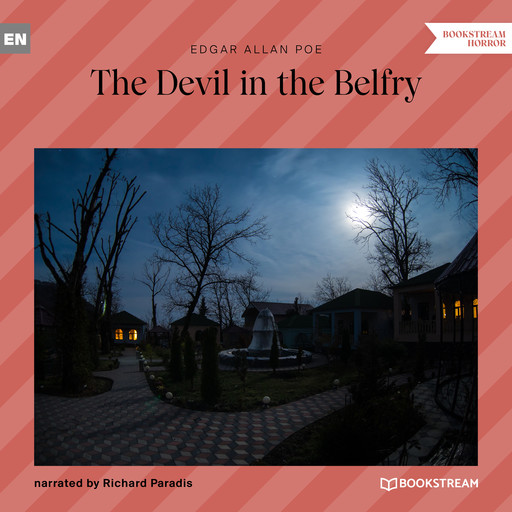The Devil in the Belfry (Unabridged), Edgar Allan Poe